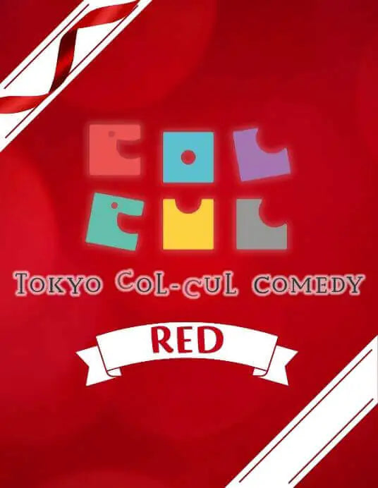 TOKYO COL-CUL COMEDY〜RED〜